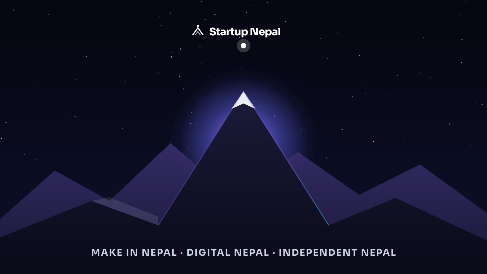 Startup Nepal — Make in Nepal · Digital Nepal · Independent Nepal